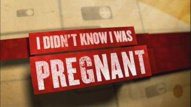 IDidntKnowIWasPregnant.jpg